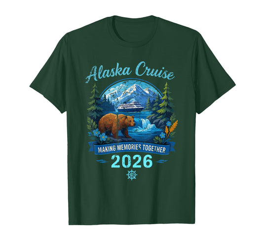 Alaska Cruise 2026 Making Memories Together Design T-Shirt