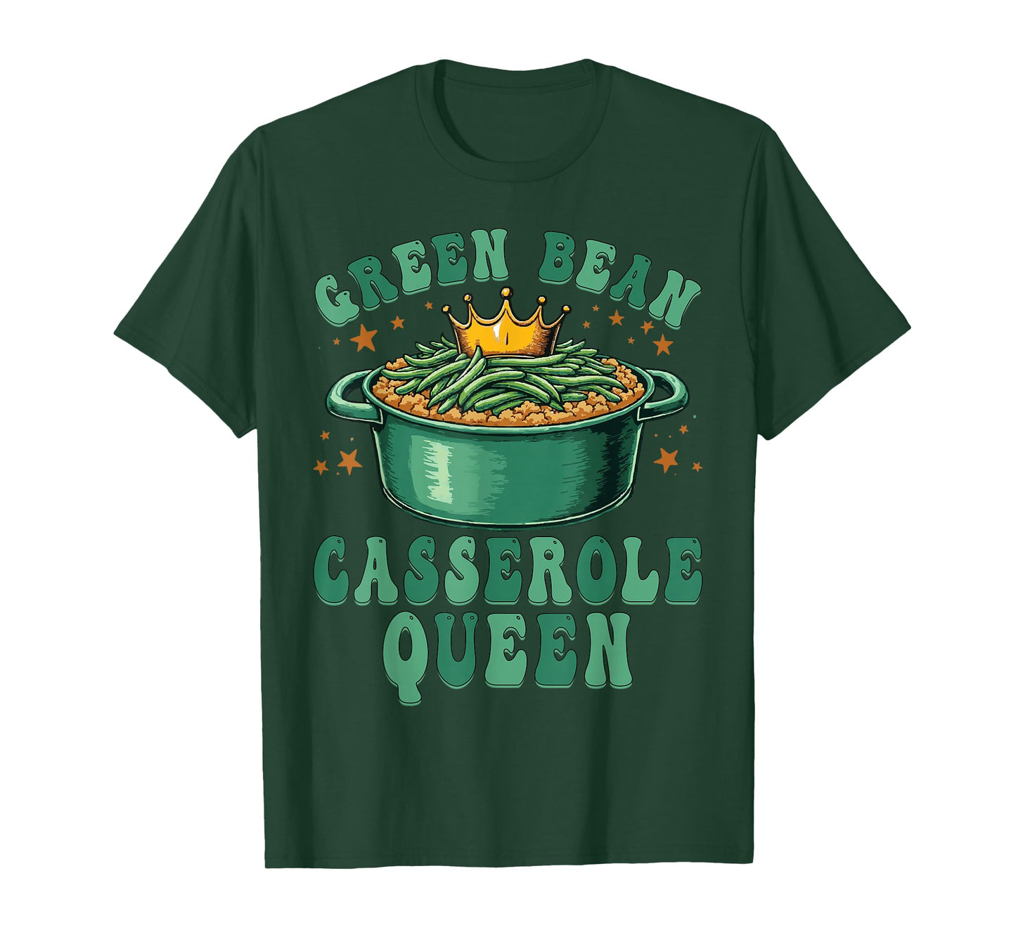 Green Bean Casserole Queen Funny Thanksgiving Cooking Food T-Shirt