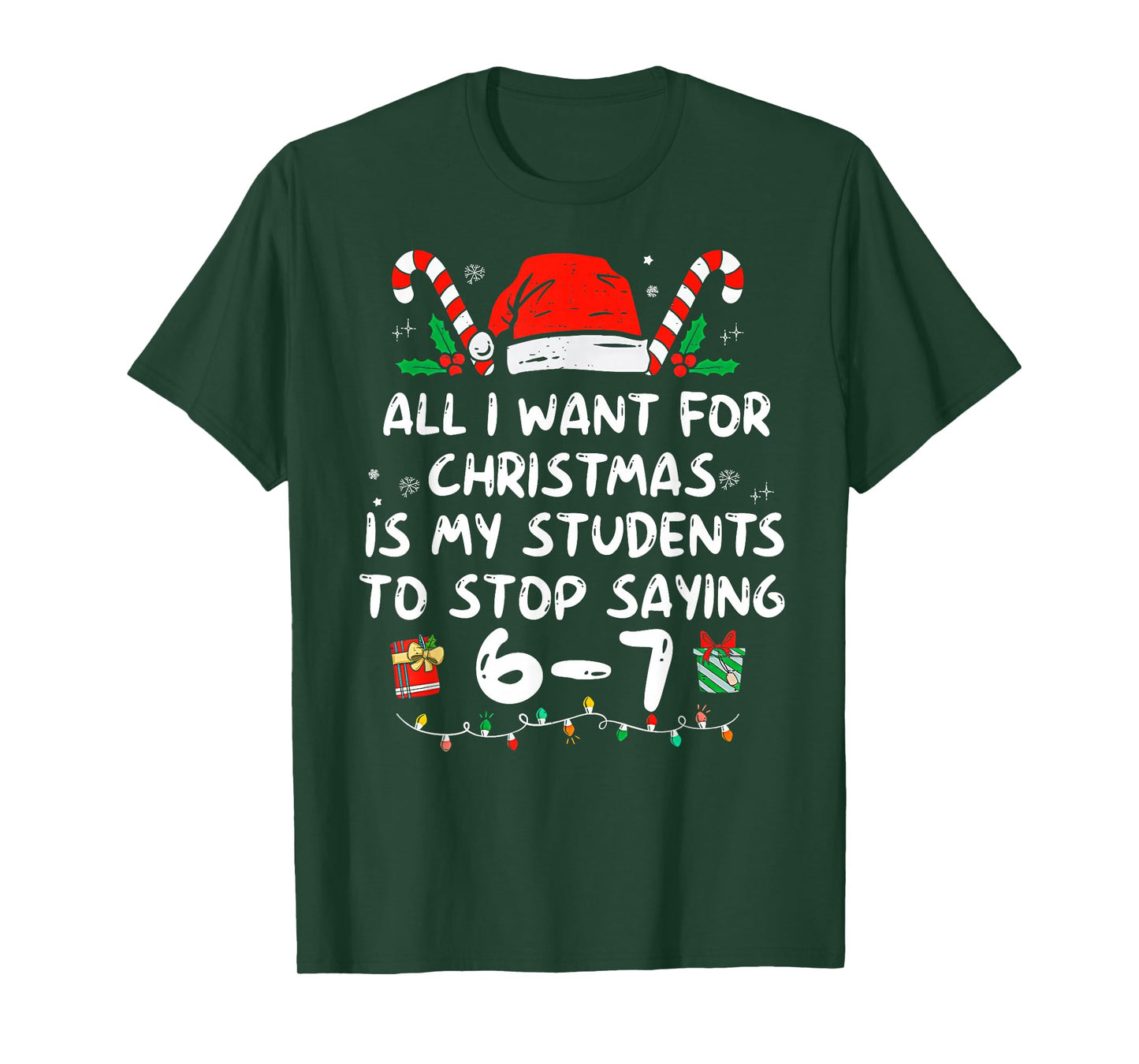 Students Saying 6-7 67 Six Seven Funny Teacher Christmas T-Shirt