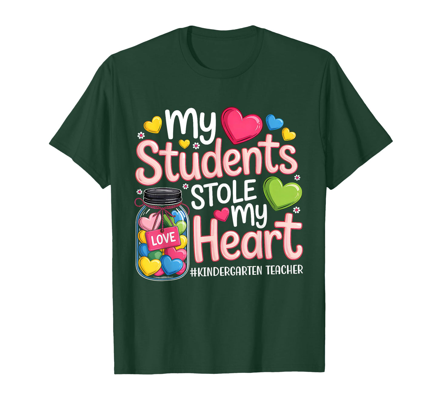 My Student Stole My Heart Kindergarten Teacher Valentine T-Shirt