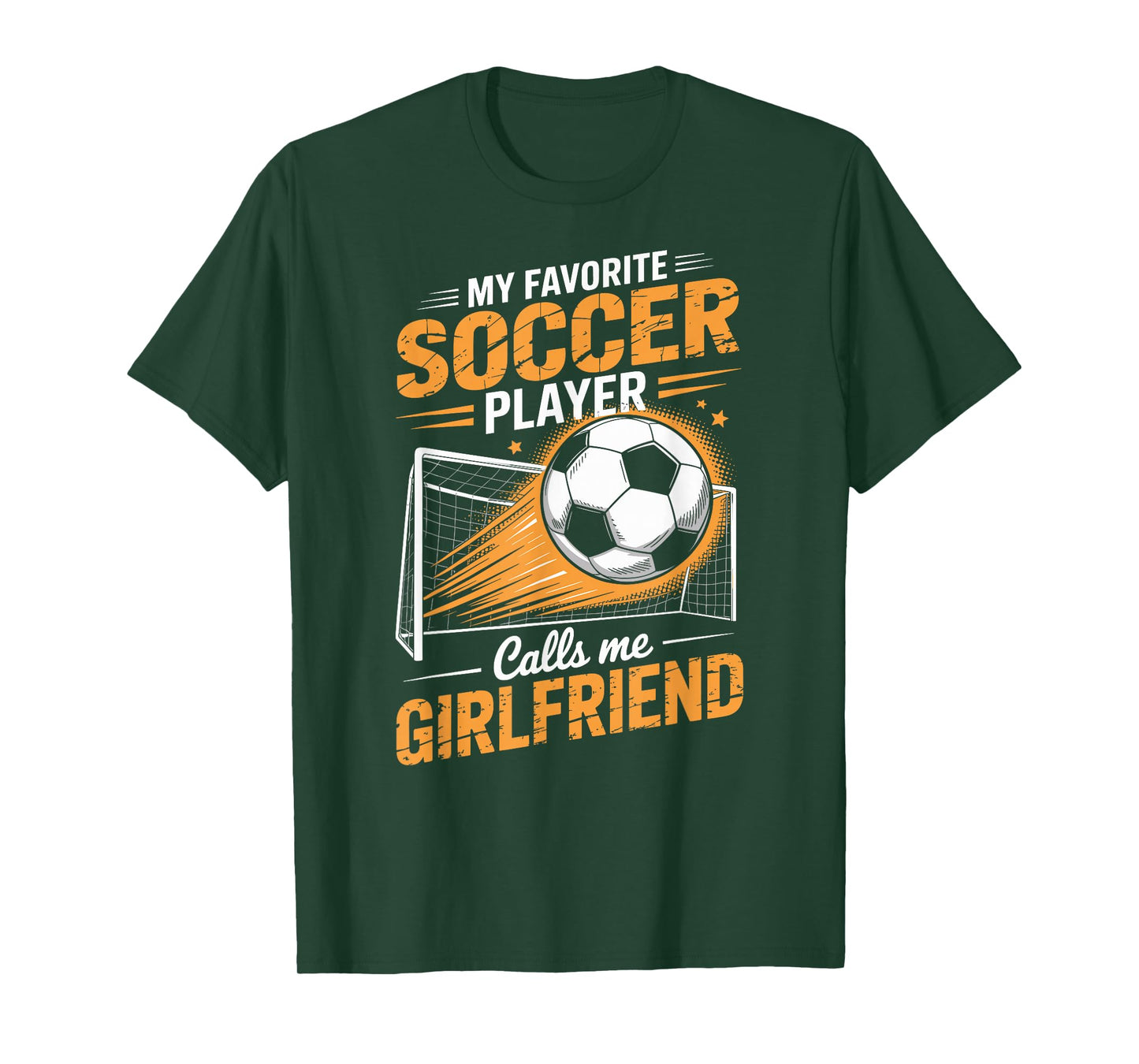 My Favorite Soccer Player Calls Me Girlfriend T-Shirt