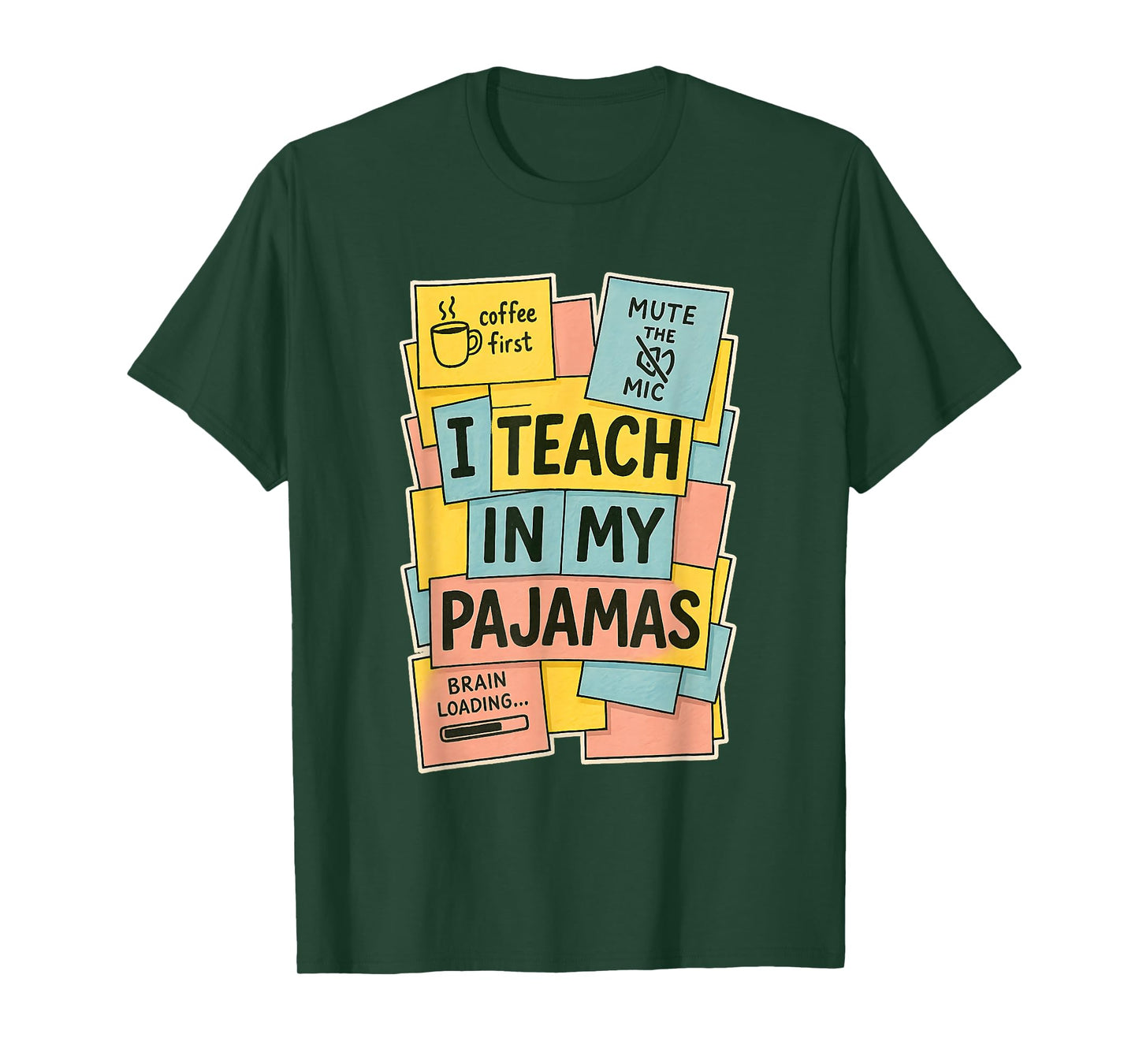 Pajamas Day Funny Home School Remote Teacher PJs Sticky Note T-Shirt