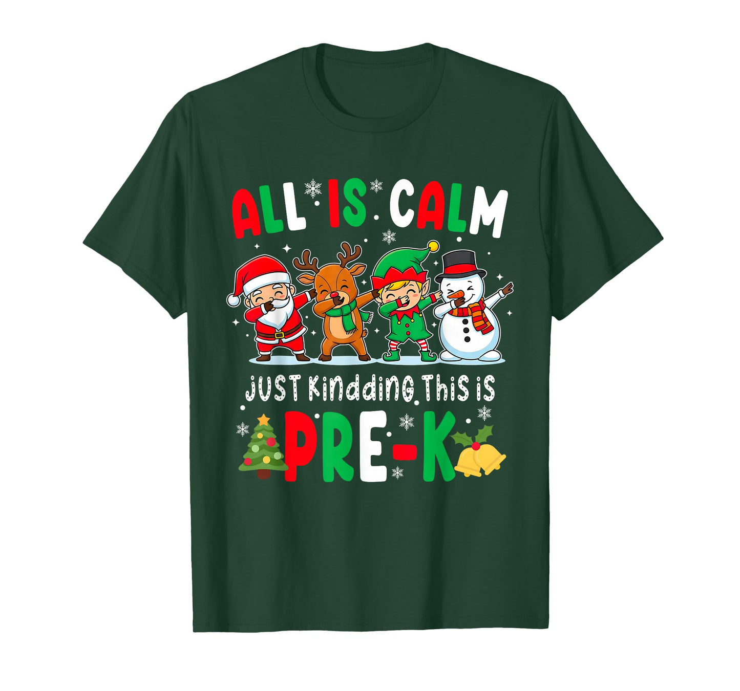 Funny All is Calm Just Kidding This is Pre-K Christmas Kids T-Shirt