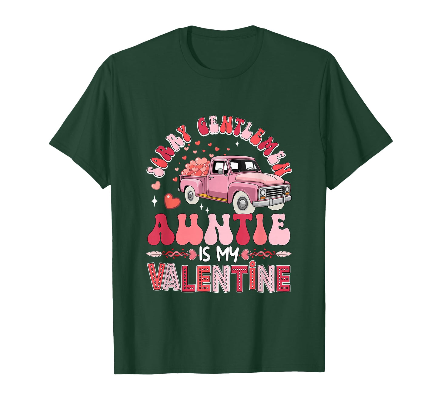Auntie is My Valentine Funny Joke Gentlemen Pickup Truck T-Shirt