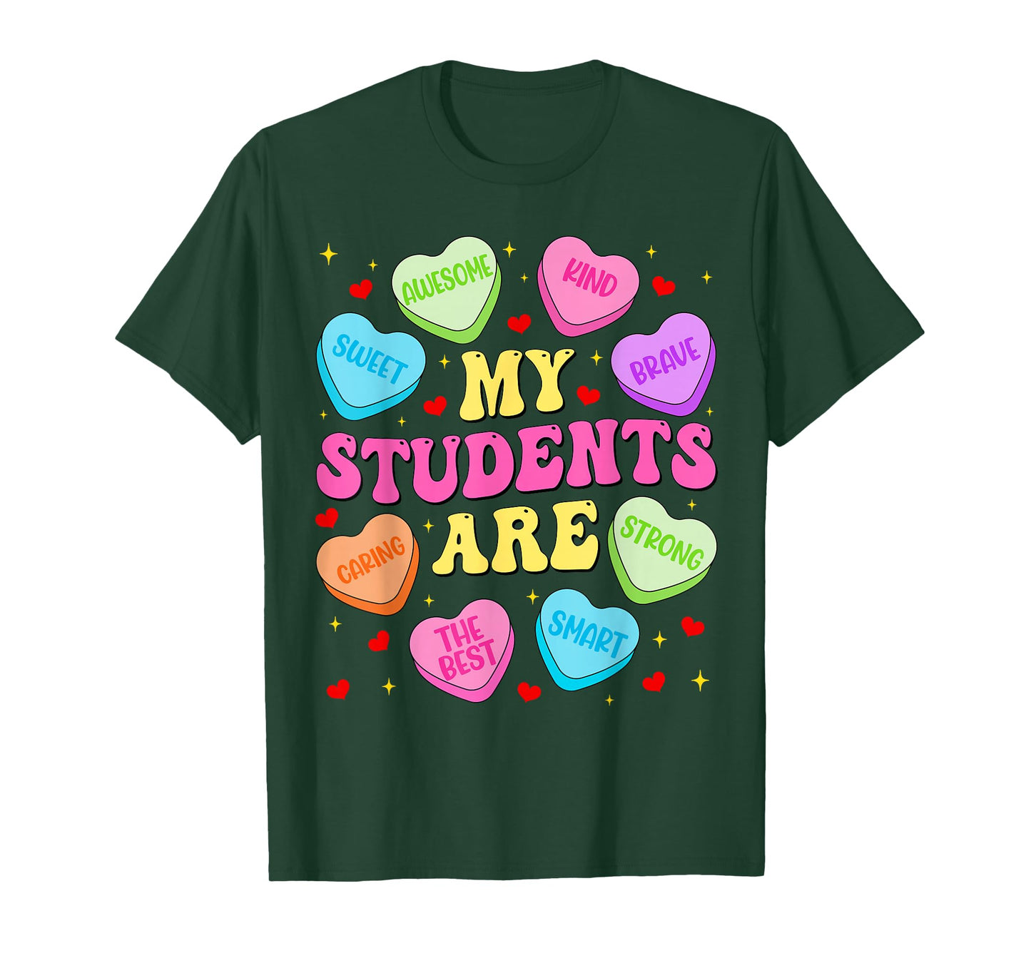 My Student are Candy Heart Cute Men Teacher Women Valentine T-Shirt