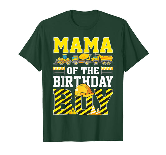 Mama of The Birthday Boy Construction Truck T-Shirt