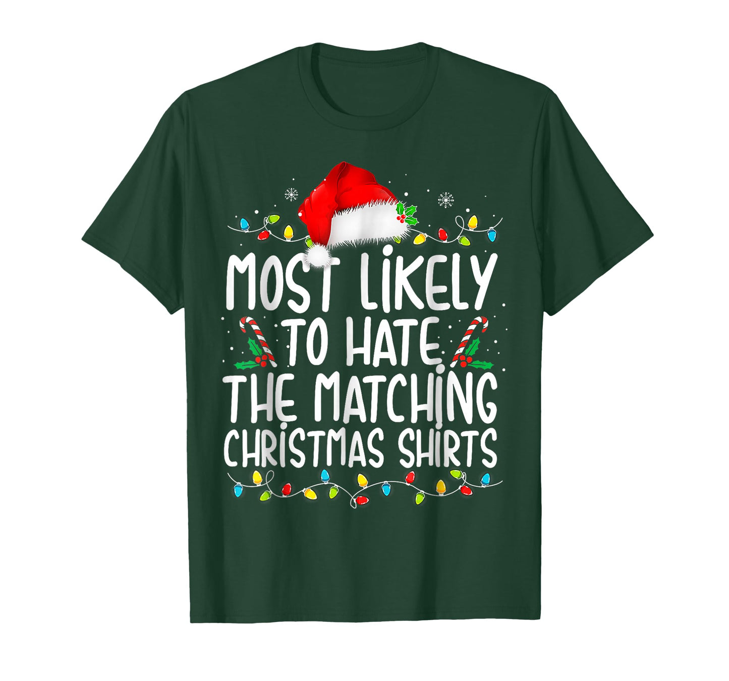 Most Likely to Hate Matching Christmas T-Shirt