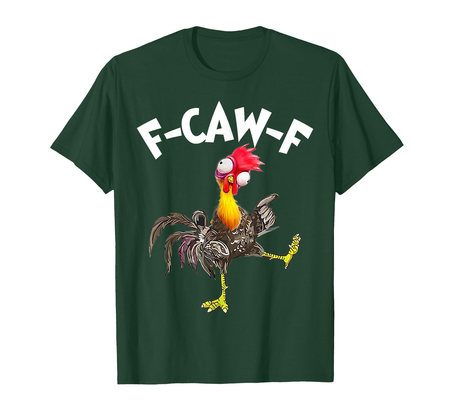 F-Caw-F Rooster Funny Bird FCAW-F Chicken Whisperer Fawk Off T-Shirt
