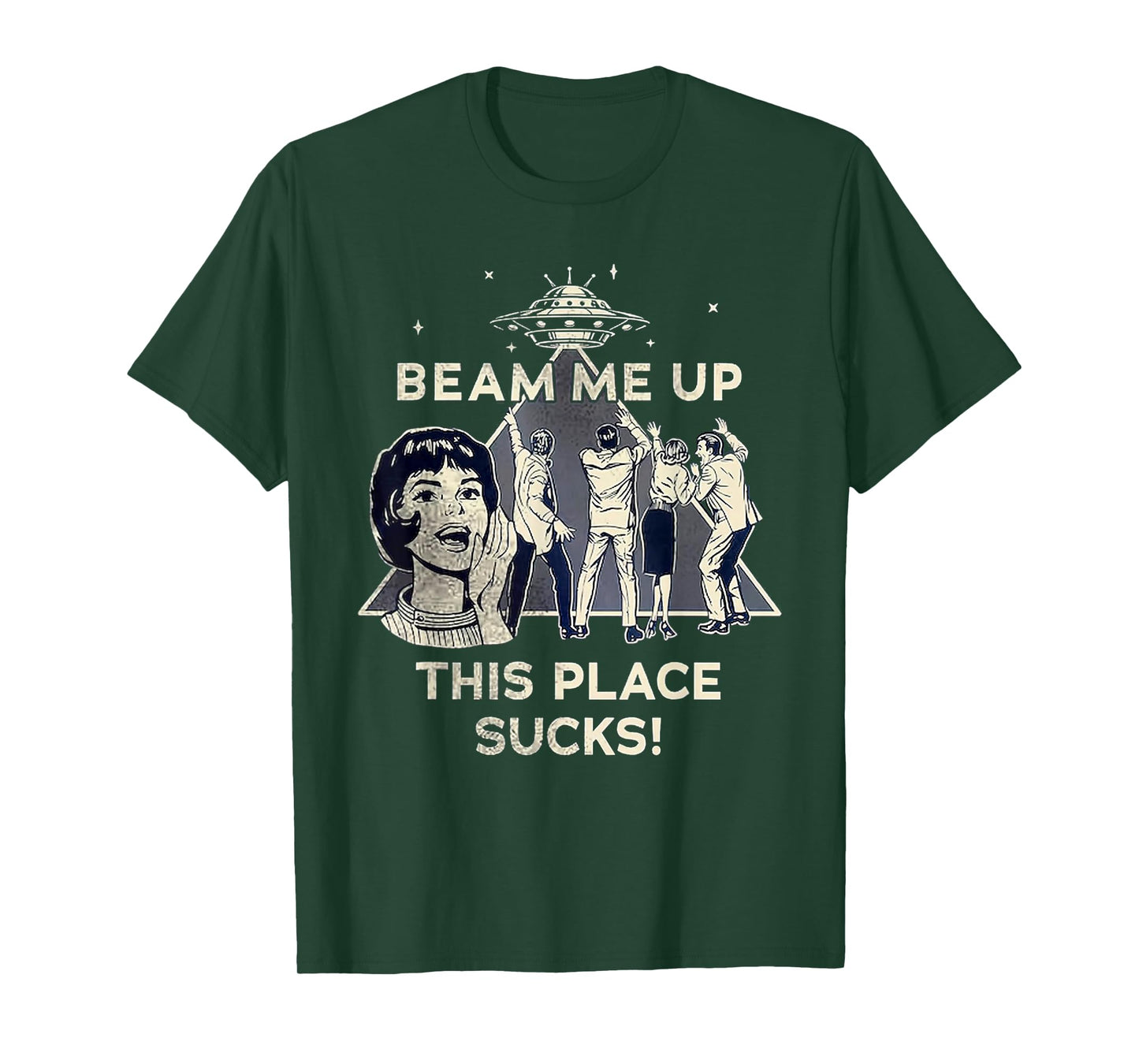 Beam Me Up This Place Sucks! Funny T-Shirt