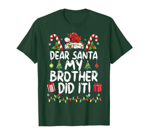 Dear Santa My Brother Did It Funny Christmas Girls Kids Boys T-Shirt