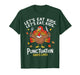 Lets eat Kids Punctuation Saves Lives Thanksgiving Teacher T-Shirt