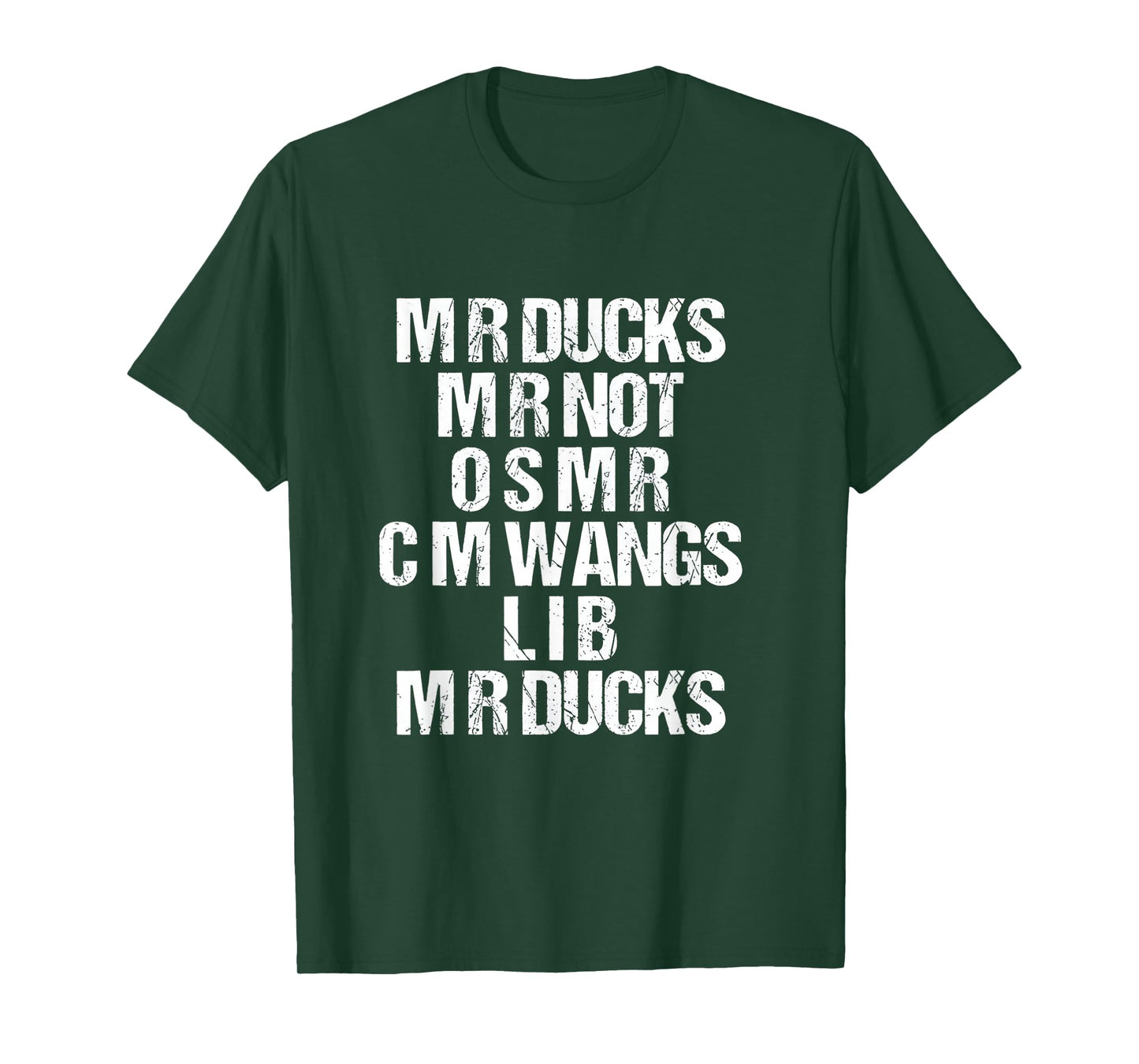 M R Ducks M R Not O S M R C M Wangs L I B M R Ducks Lover T-Shirt
