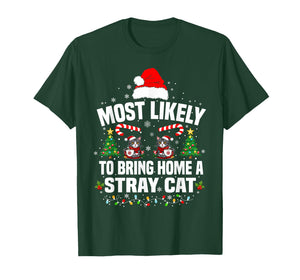 Most Likely to Bring Home A Stray Cat Matching Christmas T-Shirt