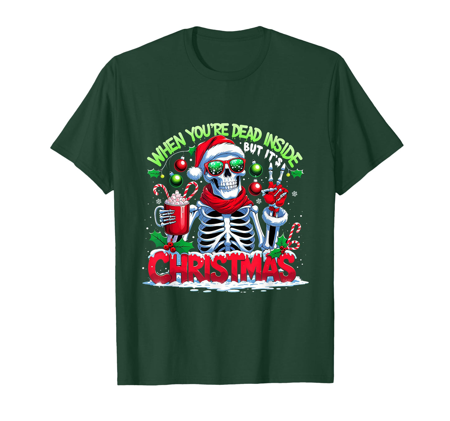 When You're Dead Inside But It's Christmas Skeleton T-Shirt