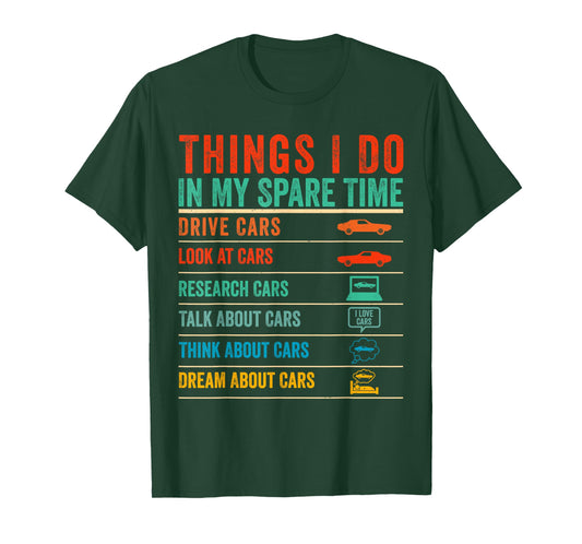 Things I Do in My Spare Time Funny Car Lovers T-Shirt