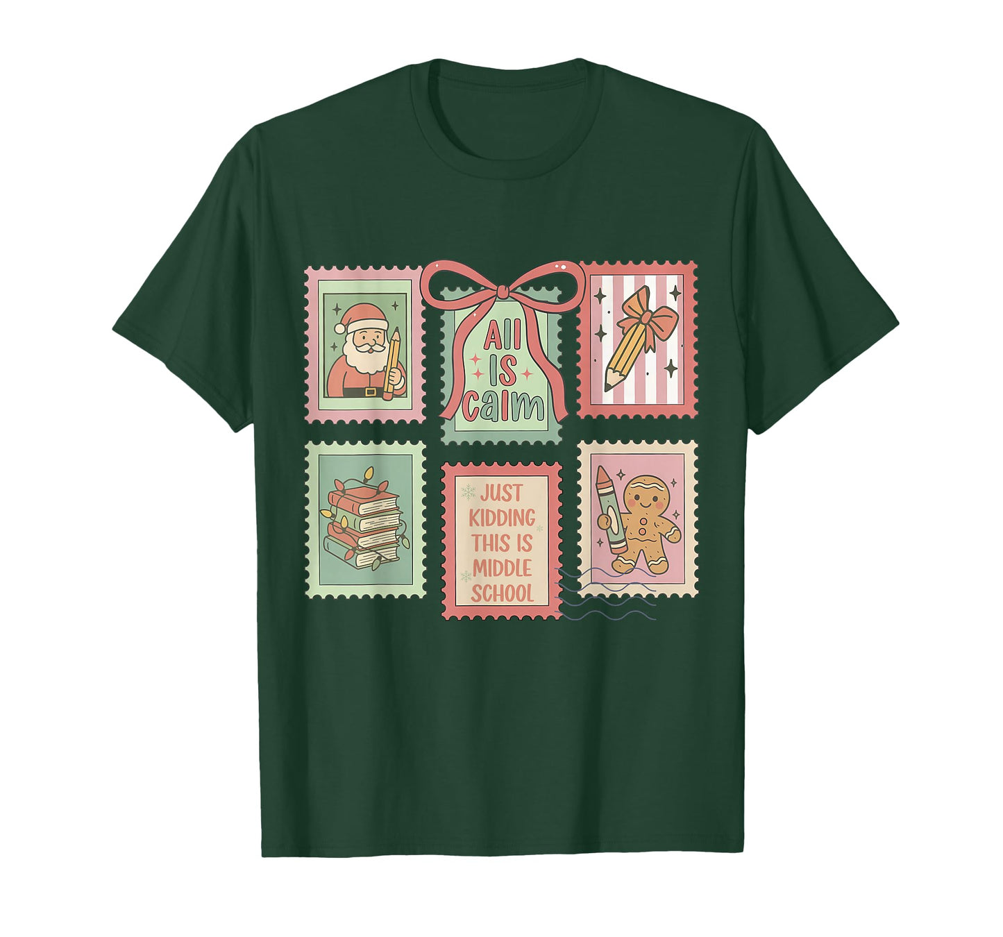 Teacher All is Calm Just Kidding This is Middle School Stamp T-Shirt