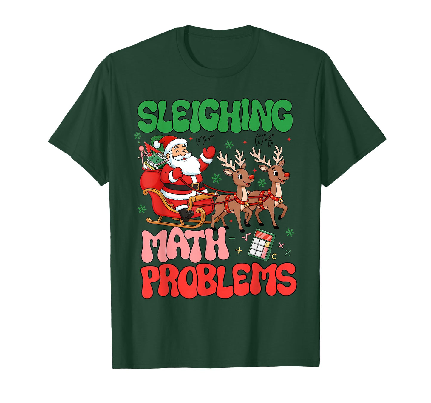Sleighing Math Problems Funny Teacher Christmas Quote T-Shirt