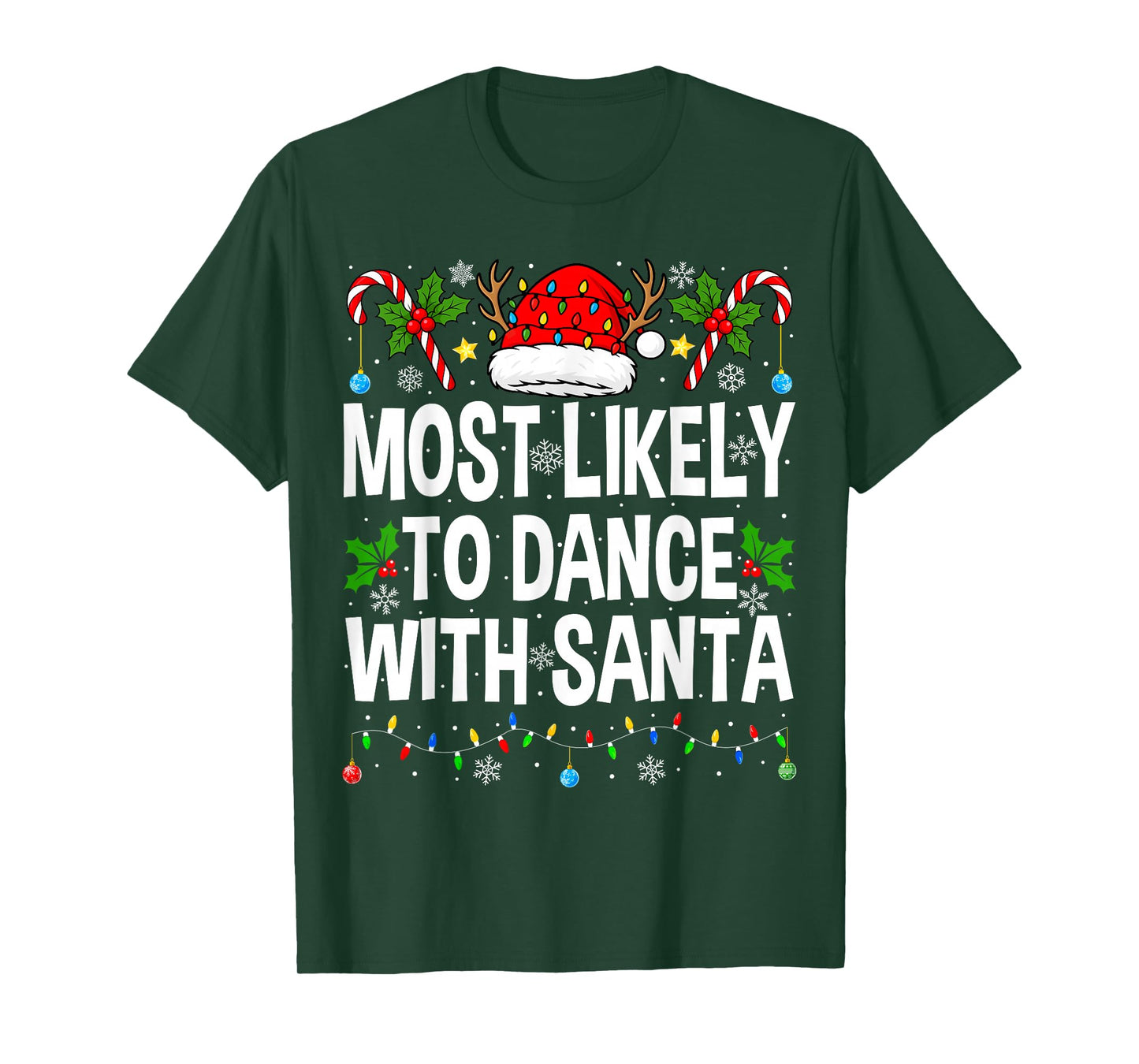 Most Likely to Dance with Santa Family Matching Christmas T-Shirt