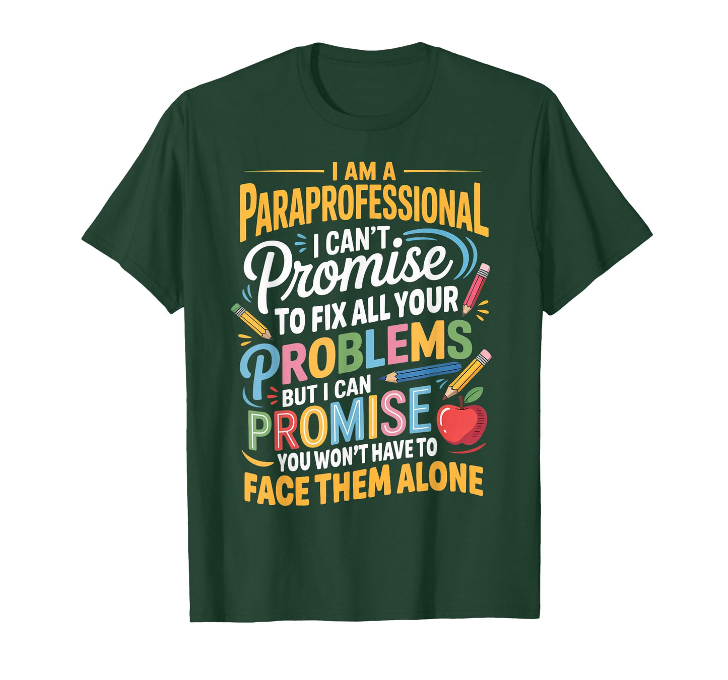 Can't Promise Fix All para Teacher Teaching Paraprofessional T-Shirt