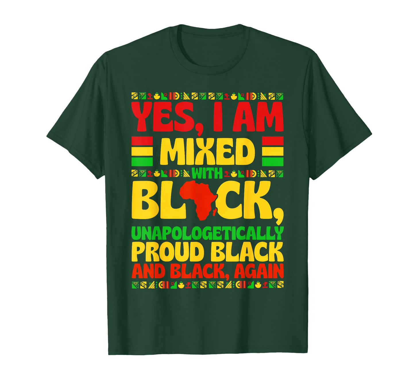 Yes I Am Mixed with Black Proud Black History Men Women Kid T-Shirt