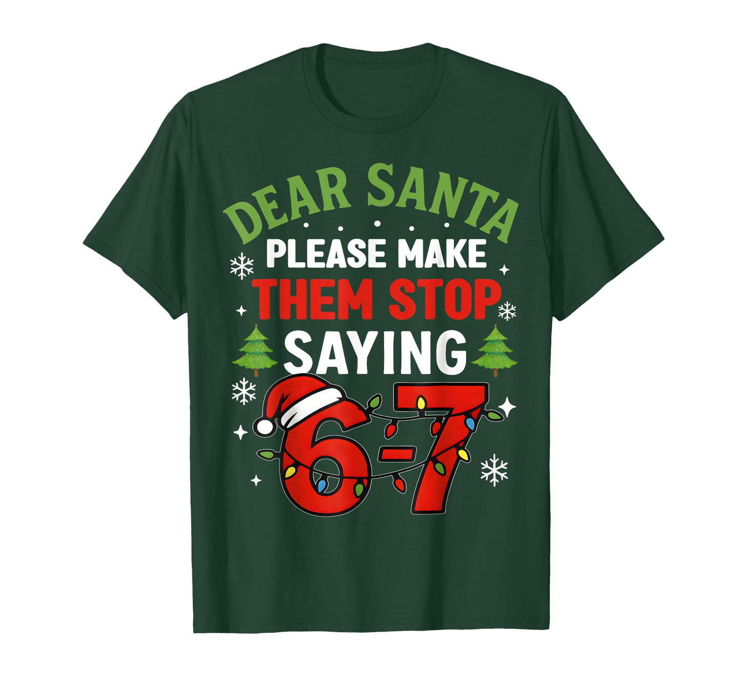 Dear Santa Students 6-7 67 Six Seven Funny Christmas Teacher T-Shirt