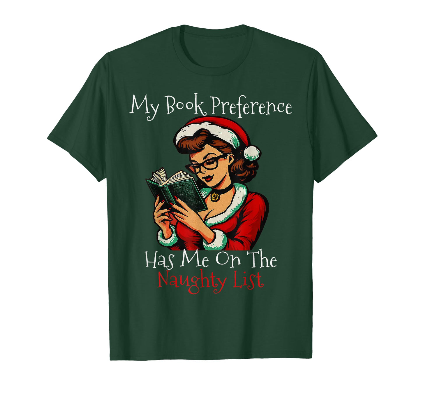 My Book Preference Has Me On The Naughty List Christmas Xmas T-Shirt