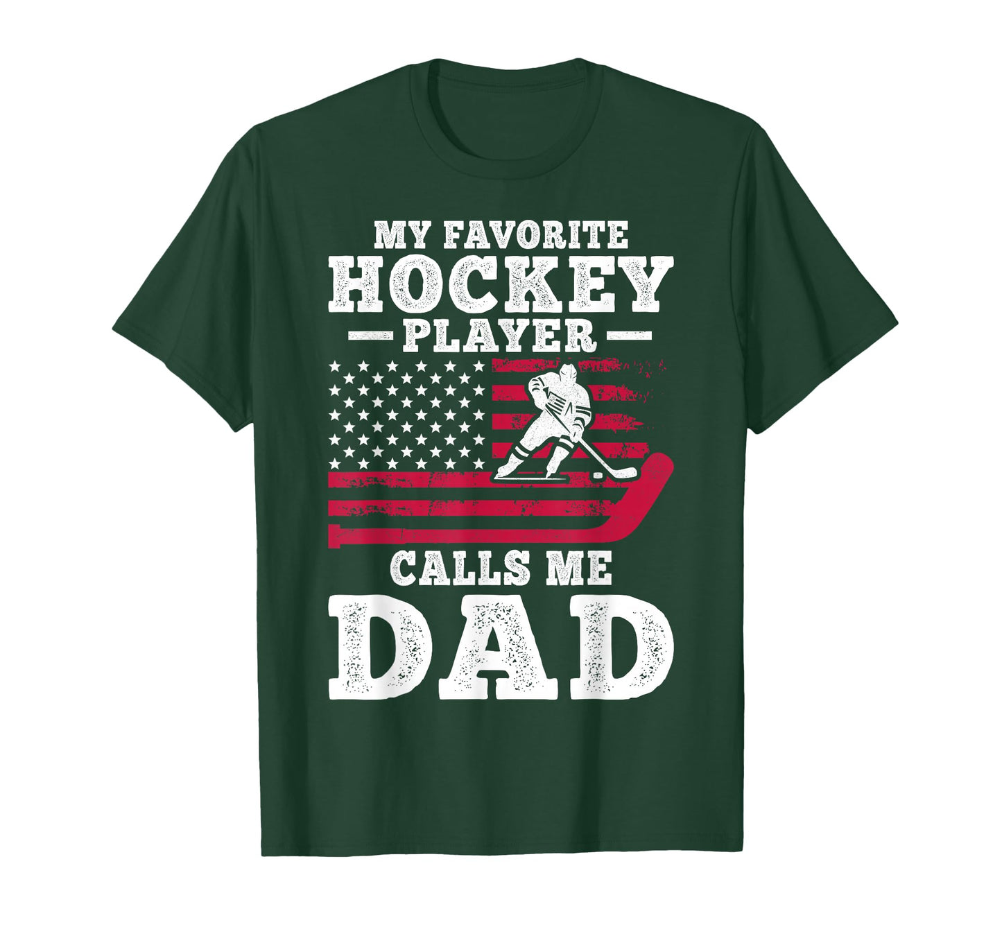 My Favorite Hockey Player Calls Me Dad USA Flag T-Shirt