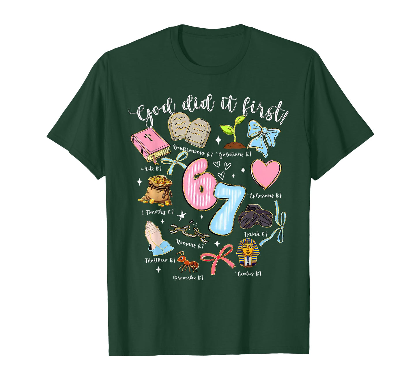 67 Six Seven God Did It First Christian Jesus Bible Verse T-Shirt