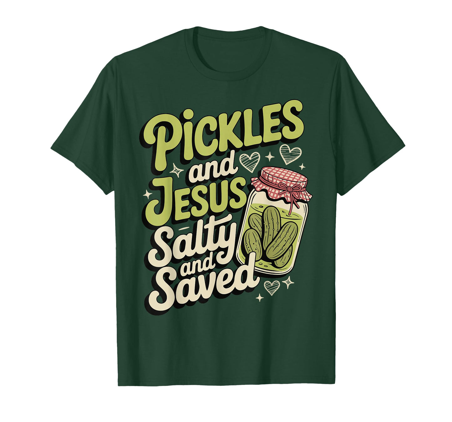Pickles and Jesus Salty and Saved T-Shirt