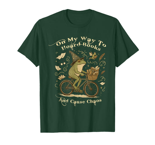 On My Way to Hoard Books and Cause Chaos Tom Foolery Frog T-Shirt