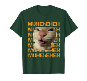 Funny Laughing Cat Meme Design Muheheheh Muhehehe Muheheh T-Shirt