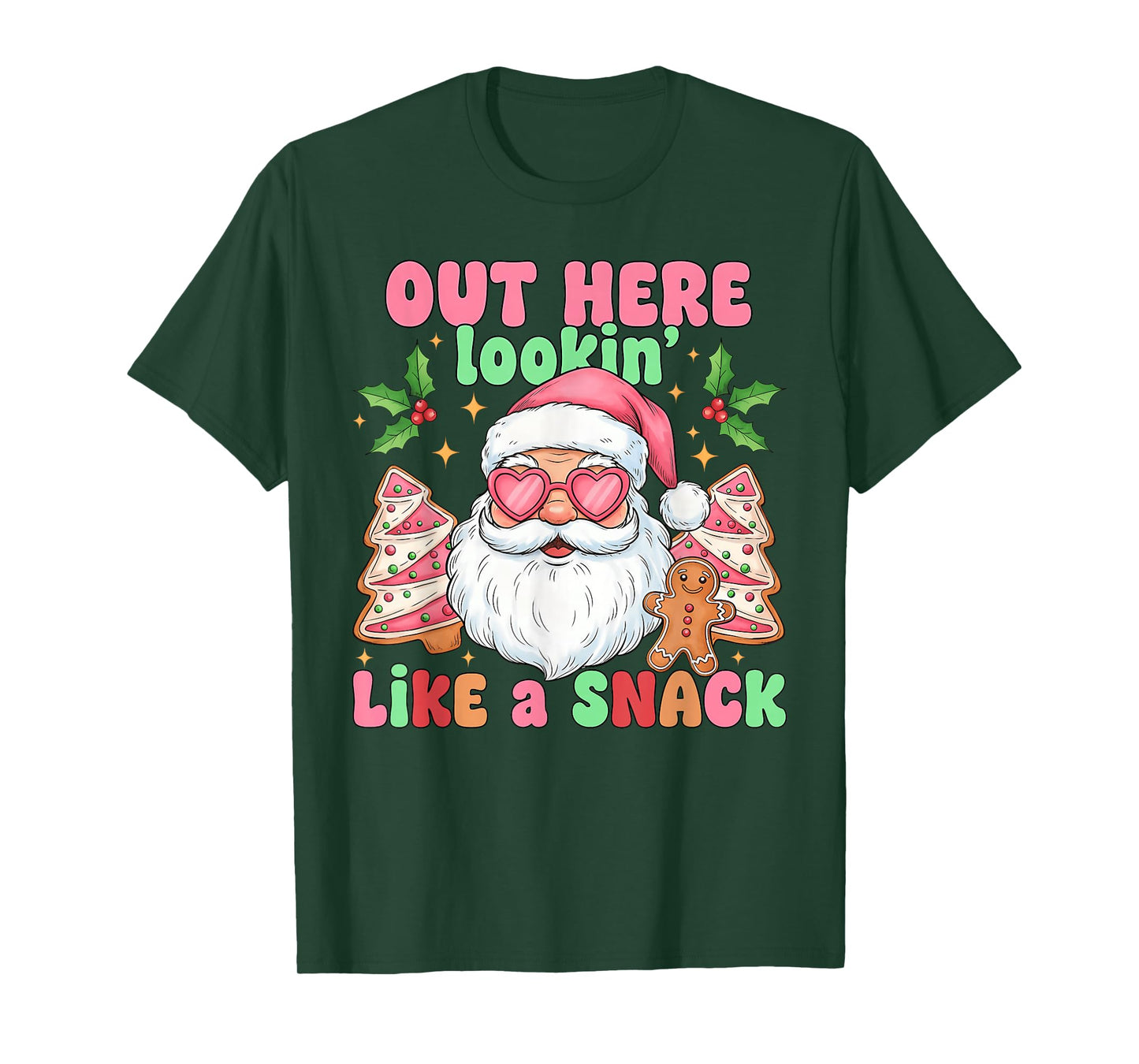 Out Here Lookin Like a Snack Christmas Tree Cakes Women Girl T-Shirt