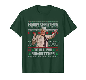Merry Christmas to All You Sumbitches Ugly Sweater Style T-Shirt