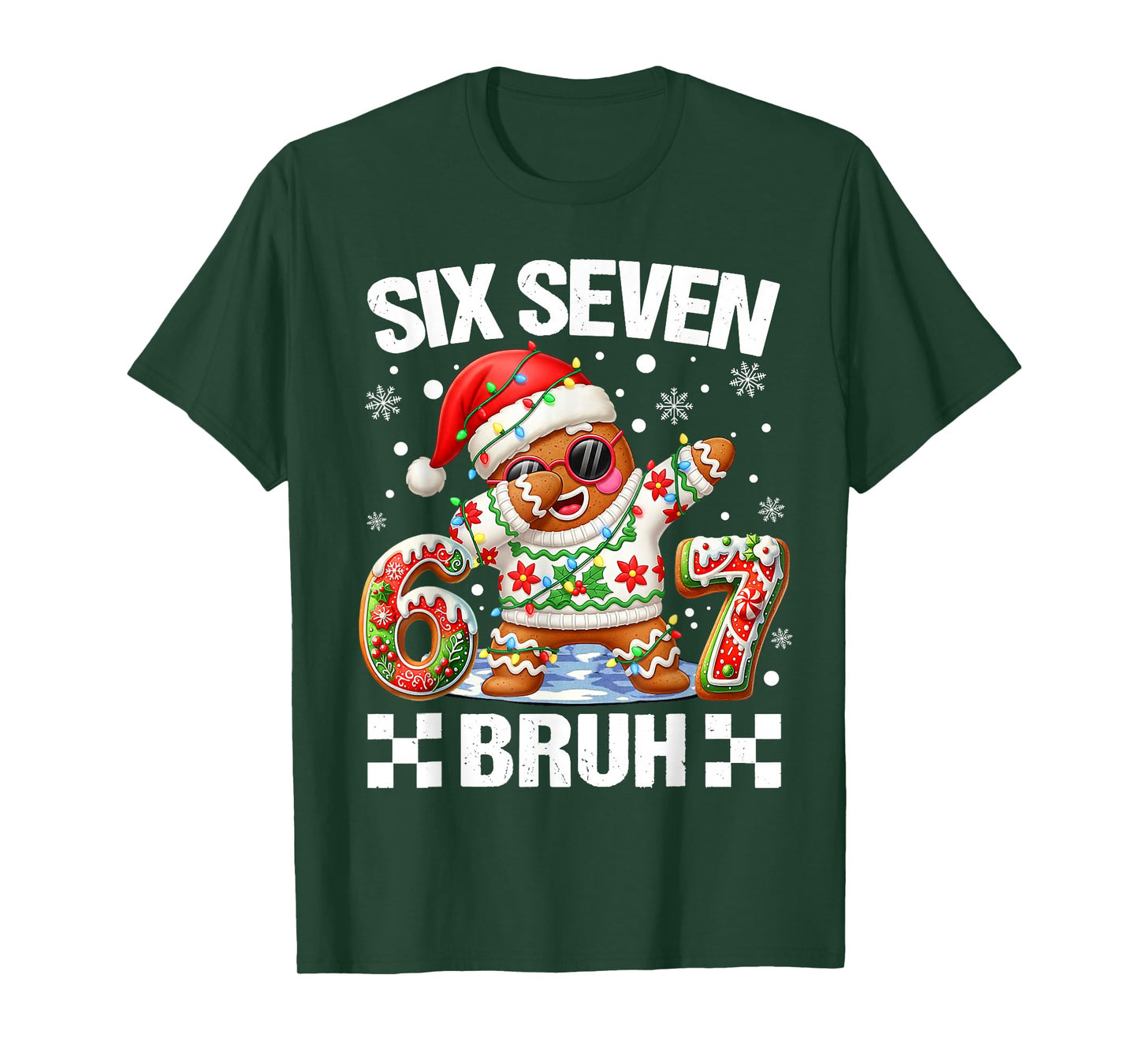 67 Six Seven Bruh Christmas 6 7 Meme Funny Gingerbread Kids T-Shirt