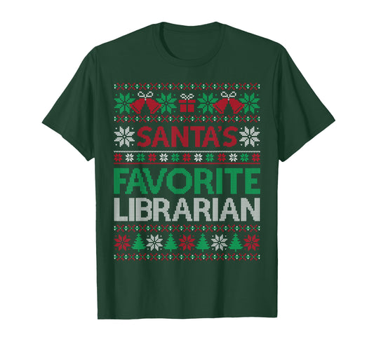 Santa Favorite Librarian Christmas Ugly Sweaters Family Xmas T-Shirt