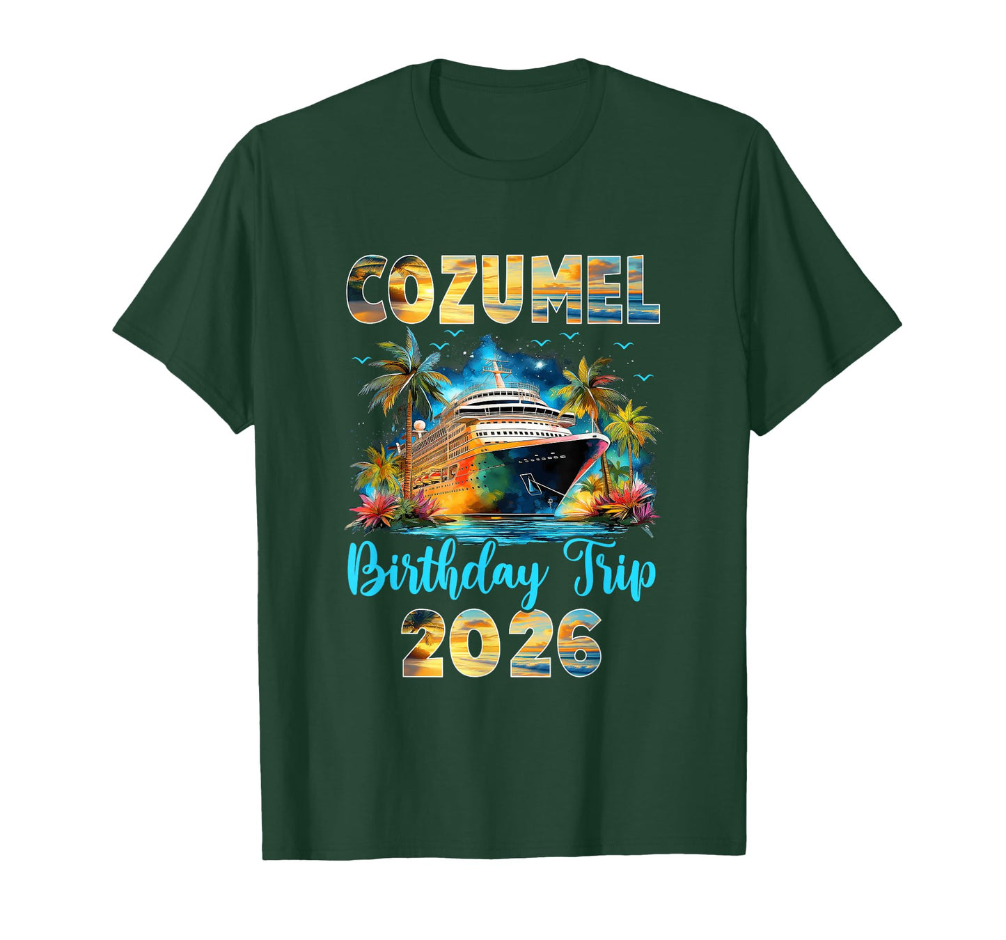 Cozumel Birthday Trip 2026 Family Birthday Cruise Vacation T-Shirt