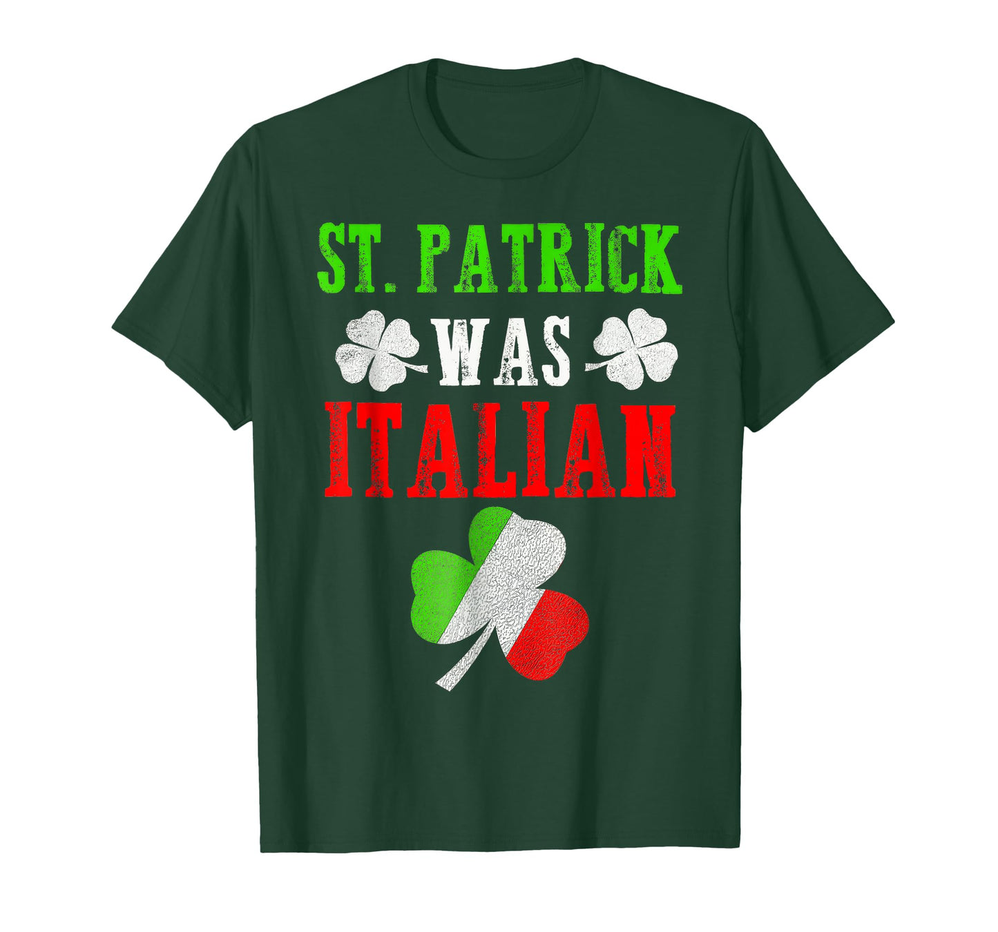 St. Patrick was Italian T-Shirt