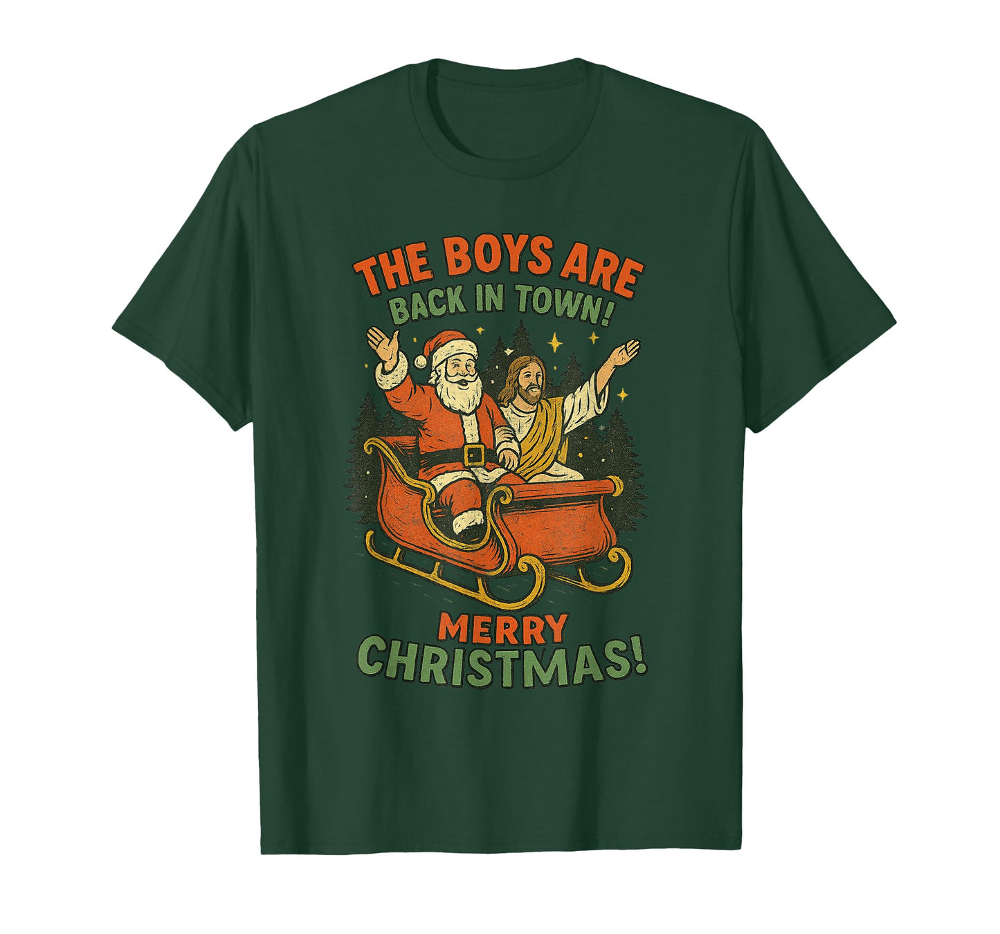 Funny Jesus Santa The Boys are Back in Town Merry Christmas T-Shirt