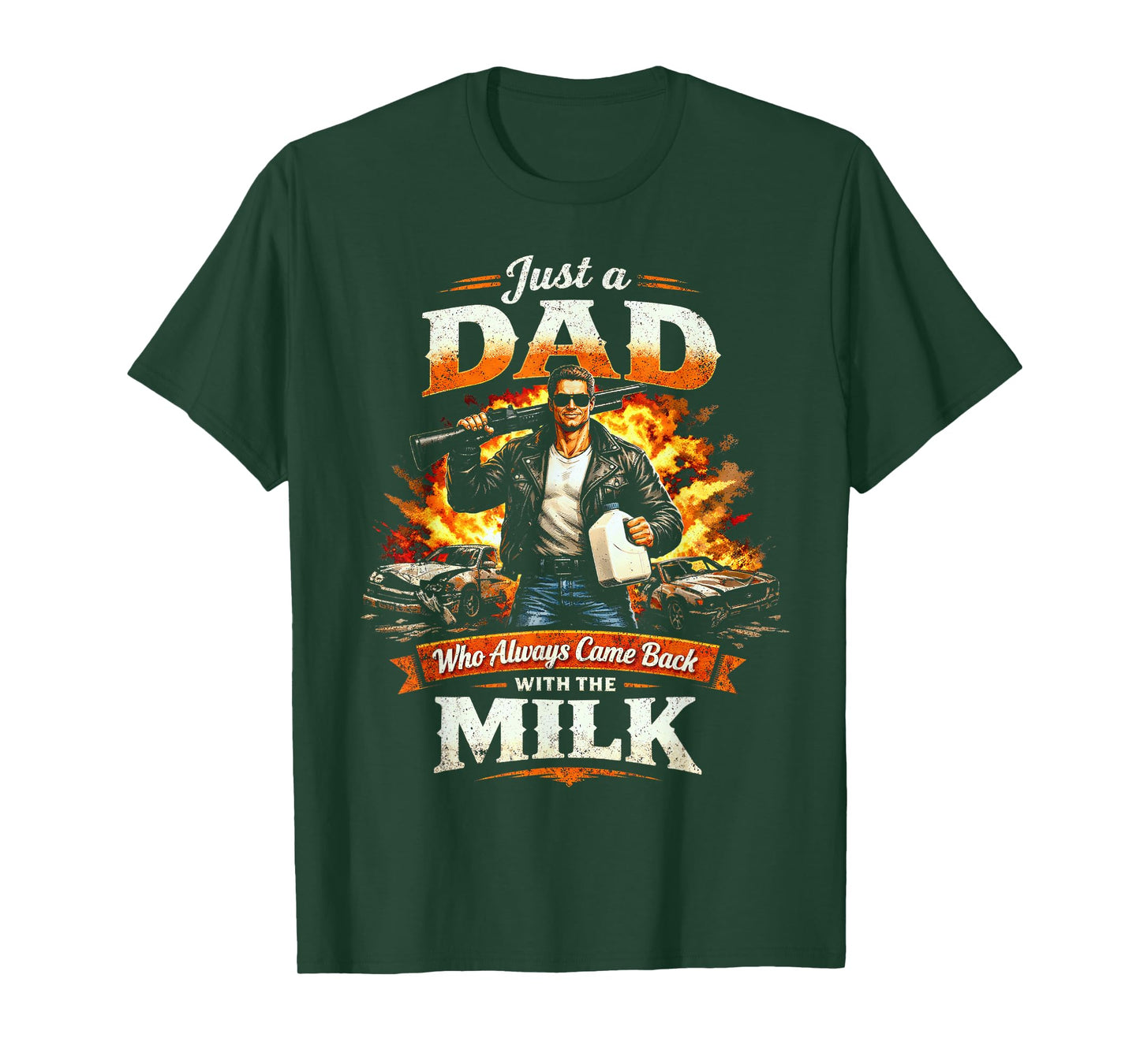 Just A Dad Who Always Came Back with The Milk Action Hero T-Shirt