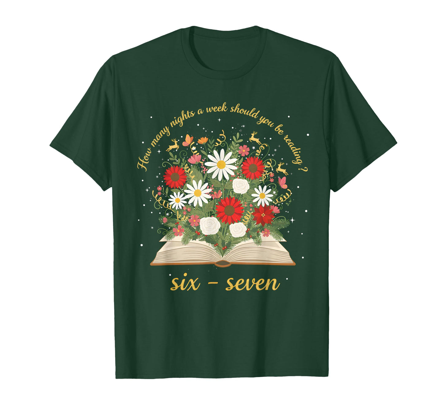 How Many Night A Week Should You Be Reading 67 Meme Floral T-Shirt