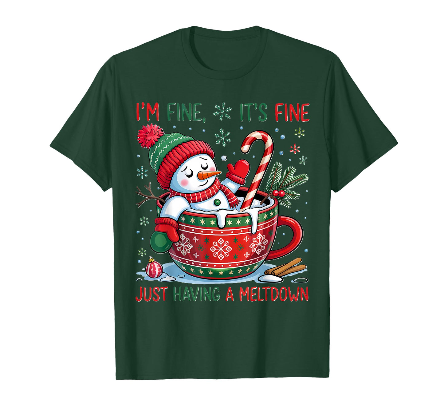 I’m Fine It’s Fine Just Having A Meltdown Snowman Christmas T-Shirt