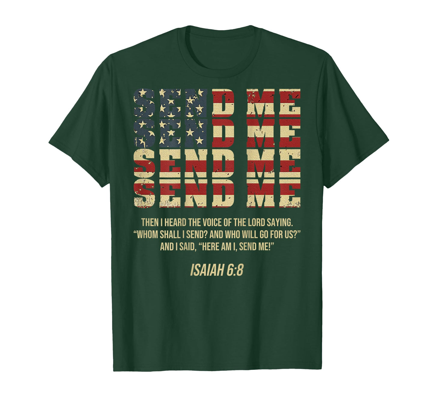 Send Me Isaiah 6:8 Christian Here Am I Send Me (On Back) T-Shirt