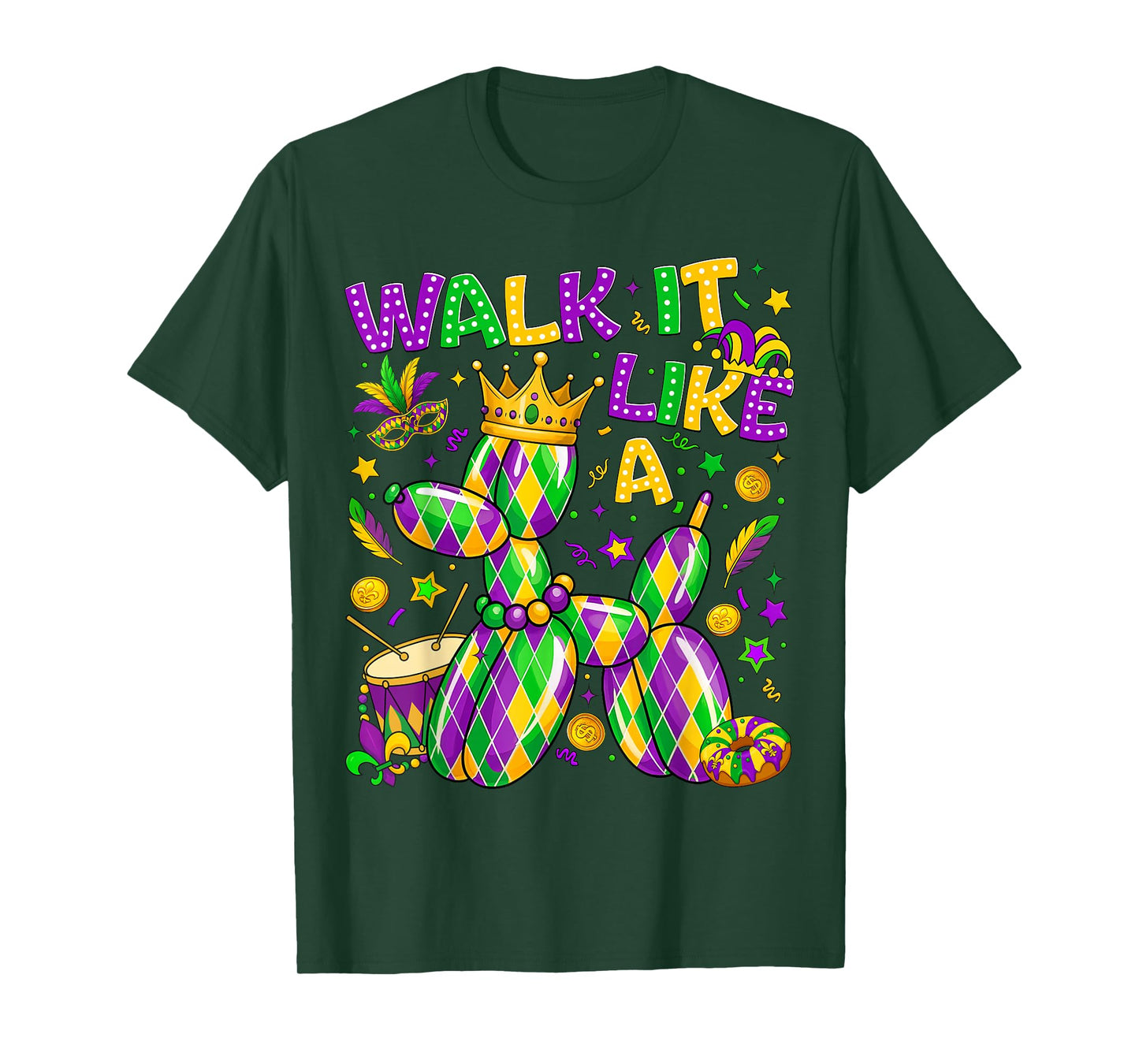 Walk It Like A Dog Mardi Gras Louisiana Carnival Fat Tuesday T-Shirt