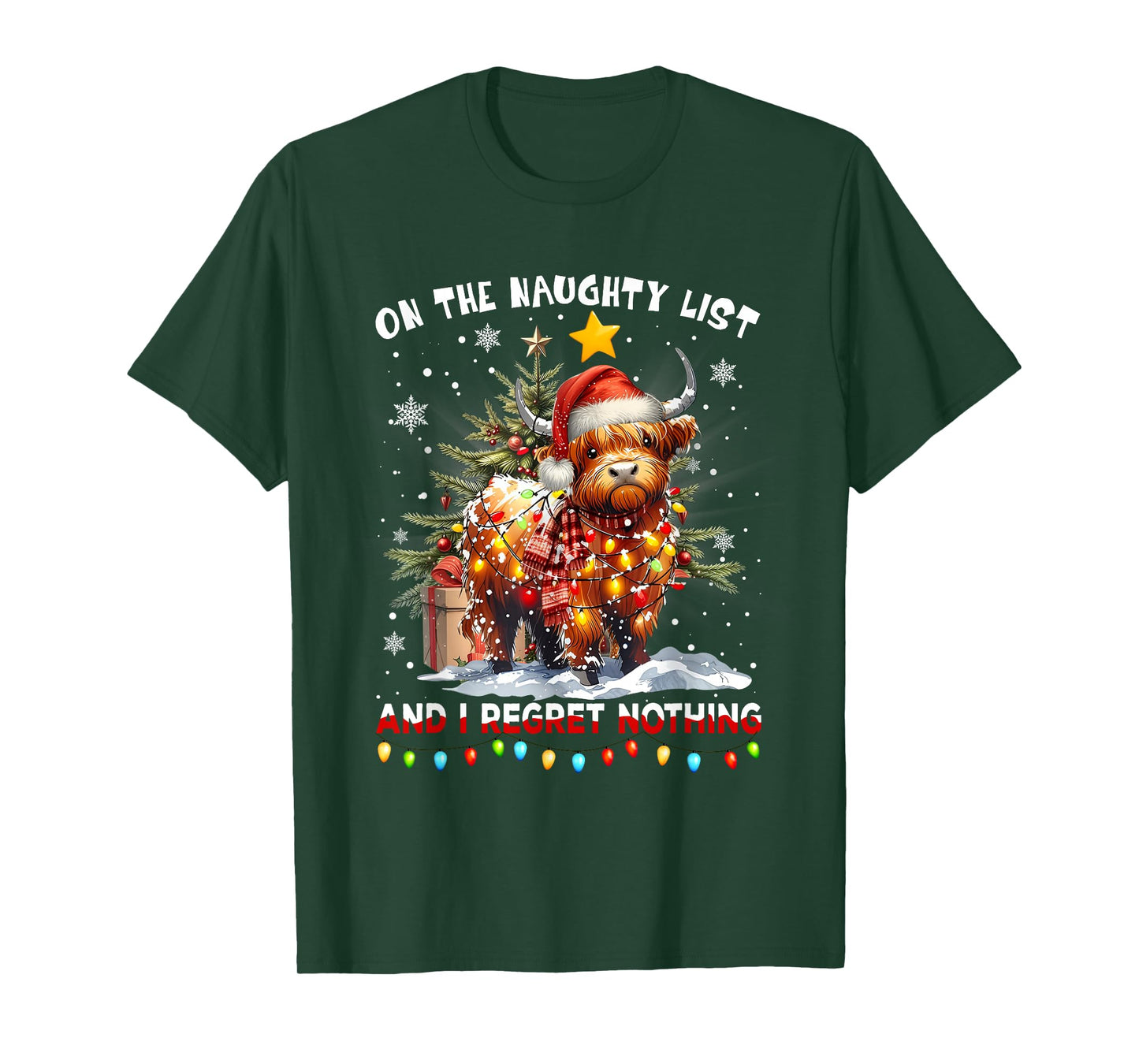 On The Naughty List and Reget Nothing Christmas Highland Cow T-Shirt