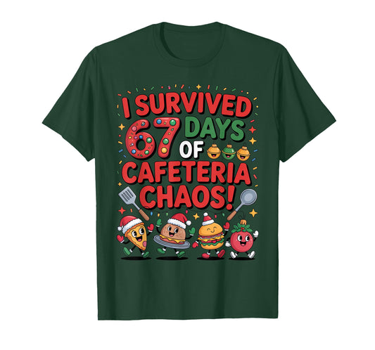 I Survived 67 Days of Cafeteria Chaos in Lunch Lady Xmas Tee T-Shirt
