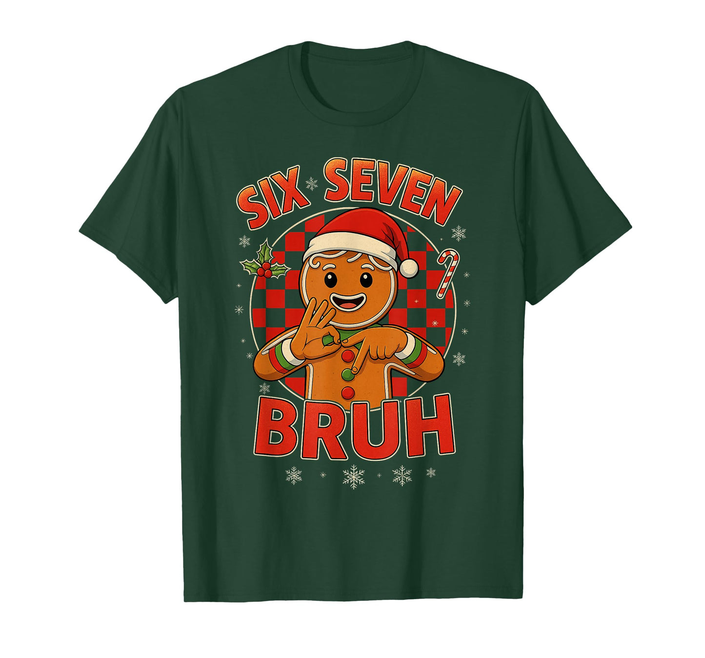 HUGvyn Six Seven Bruh Gingerbread Christmas 67 Meme Boy Girl T-Shirt