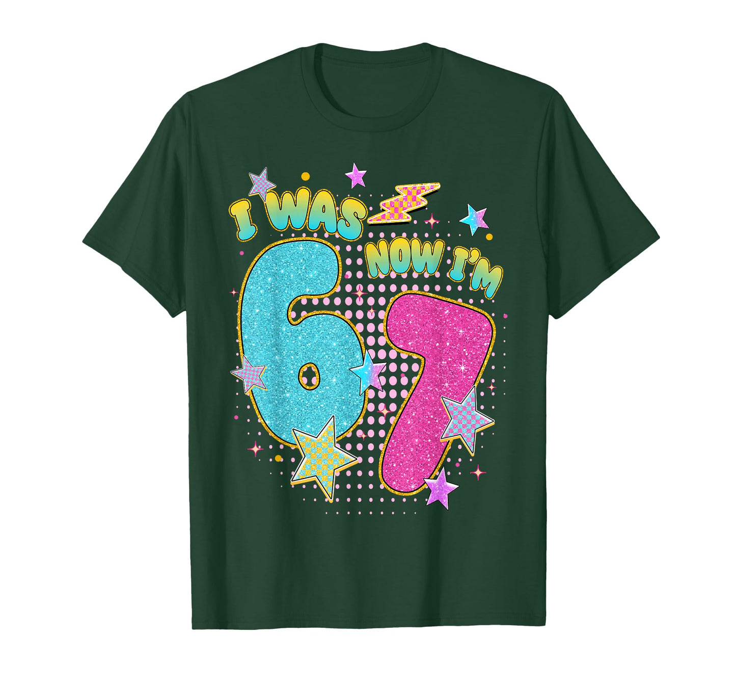 7 Year Old Birthday Kids I was 6 Now I'm 7 Six Seven 67 Meme T-Shirt