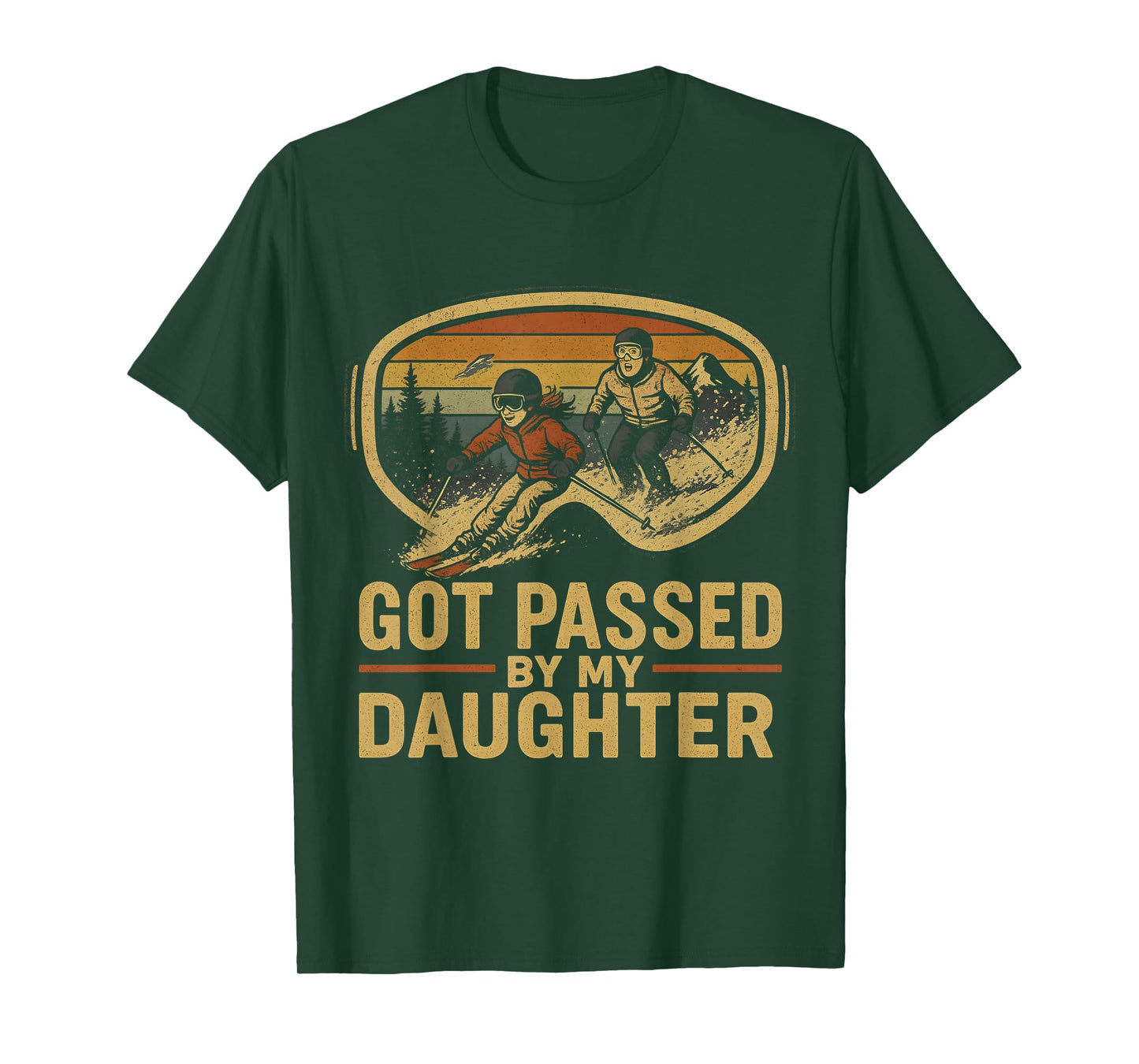 Got Passed by My Daughter Funny Ski Goggles Mountain T-Shirt