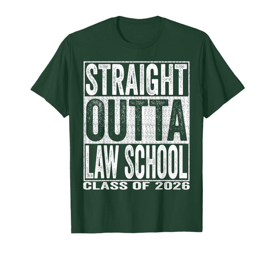 Straight Outta Law School Graduate Funny Class 2026 Lawyer T-Shirt