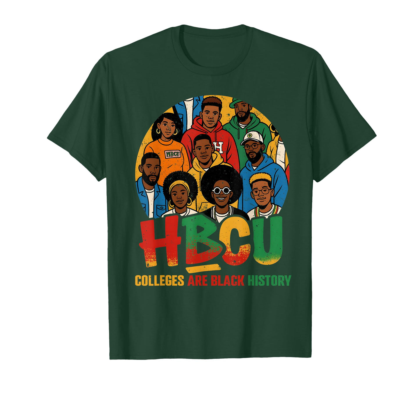 HBCU Colleges are Black History African American Men Women T-Shirt
